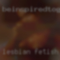 Lesbian fetish personal