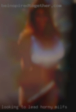 Looking to lead someone horny milfs astray.