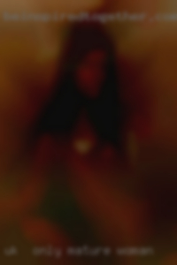 UK  ONLY PLEASE UK mature woman ONLY PLEASE.